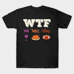 Funny Thanksgiving Wine Turkey Football T-Shirt